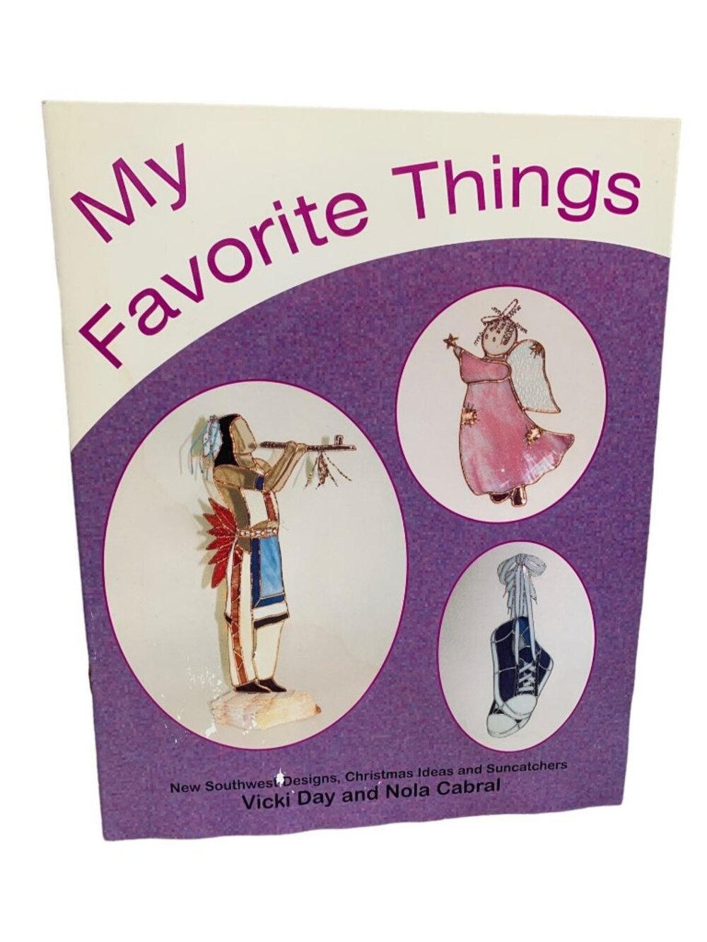 My Favorite Things Book By Vicki Day & Nola Cabral Stained Glass
